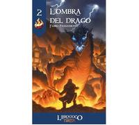 L'Ultima Torcia Vol. 2 - L'Ombra del Drago - Librogioco