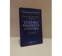 L'ultima veggente di Fatima. I miei colloqui con suor Lucia