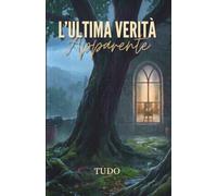 L'ultima verità apparente