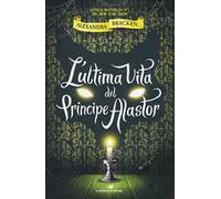 L'ultima vita del principe Alastor