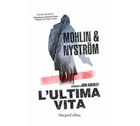 L' ultima vita. Un'indagine di John Adderley