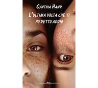 L'ultima volta che ti ho detto addio