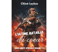L'ultime bataille du coeur: Romance militaire