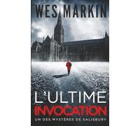 L'Ultime Invocation: Michael Yorke - Les Mystères de Salisbury, Tome 1, One last Prayer