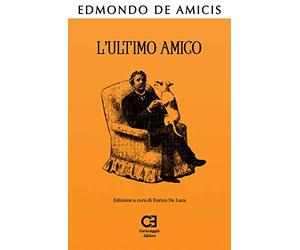 L'Ultimo Amico: Edizione integrale e annotata