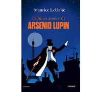 L' ultimo amore di Arsenio Lupin