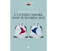 L' ultimo amore non si scorda mai