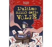 L'ultimo anno della volpe