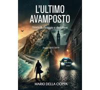 L'Ultimo Avamposto - Foggia, Storia di coraggio e dedizione