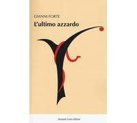 L'ultimo azzardo - Forte Gianni