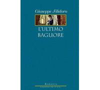 L'ultimo bagliore