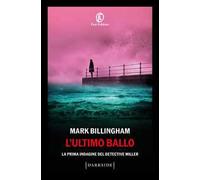 L'ultimo ballo. La prima indagine del detective Miller