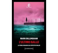 L'ultimo ballo. La prima indagine del detective Miller