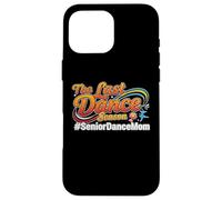 L'ultimo ballo Stagione Senior Dance Mamma Cheer Mama Custodia per iPhone 16 Pro Max
