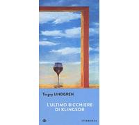 L'ultimo bicchiere di Klingsor