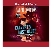 L'ultimo bluff di Ralph Compton Calvert (La serie Sundown Riders)
