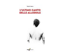 L'ultimo canto delle allodole - Nero Mario