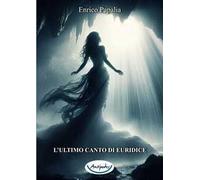 L'ultimo canto di Euridice