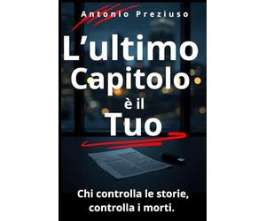 L'ultimo capitolo è il tuo: Chi controlla le storie, controlla i Morti