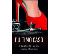 L'ultimo caso