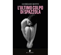 L'ultimo colpo di spazzola