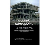 L'ULTIMO COMPLEANNO. . . A NASSIRIYA
