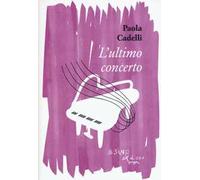Paola Cadelli – L'ultimo concerto – Omero