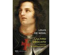 L'ultimo crociato. Il ragazzo che vinse a Lepanto