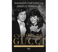 L'ultimo dei Gucci. Una storia di soldi, avidità e lusso sfrenato