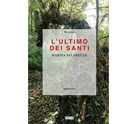 L'ultimo dei Santi [Paperback] [Jun 25, 2019] Salabelle, Marisa