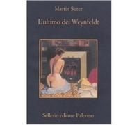 L'ultimo dei Weynfeldt - Suter Martin