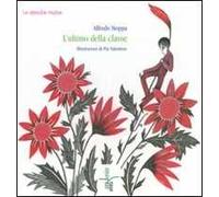 L'ultimo della classe. Ediz. illustrata