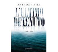 L'ultimo detenuto