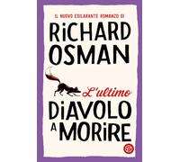 Libri Osman Richard - L' Ultimo Diavolo A Morire