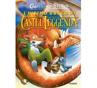 L'ultimo drago di Castel Leggenda
