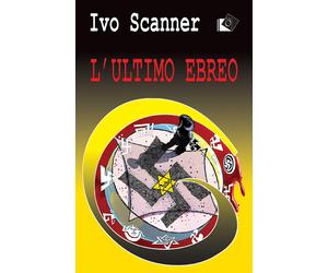 L'ultimo ebreo [Paperback] Scanner, Ivo