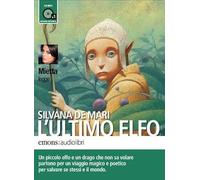 L'ultimo elfo letto da Mietta. Audiolibro. CD Audio formato MP3