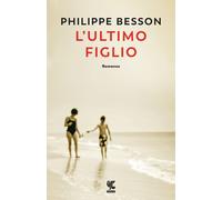 L'ultimo figlio [Paperback] [Jun 21, 2022] Besson, Philippe