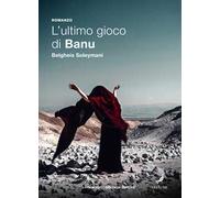 L'ultimo gioco di Banu