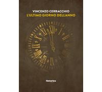 L'ultimo giorno dell'anno - Cerracchio Vincenzo