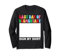 L'ultimo giorno di Elementary Sign My Shirt Back to School Funny Maglia a Manica