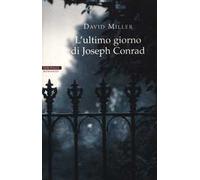 L'ultimo giorno di Joseph Conrad