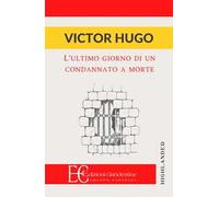 L'ultimo giorno di un condannato a morte