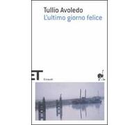 L'ultimo giorno felice