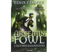 L'ultimo guardiano. Artemis Fowl