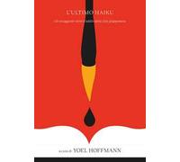 L'ultimo haiku. Poesie d'addio giapponesi. Nuova ediz.