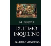 L'ULTIMO INQUILINO: UN MISTERO VITTORIANO