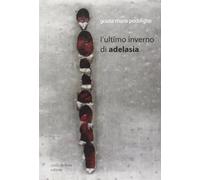 L'ultimo inverno di Adelasia