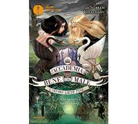 L' ultimo lieto fine. L'Accademia del Bene e del Male. Vol. 3