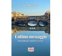 L'ultimo messaggio. Un'insidia per l'ispettore Corsini